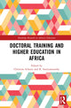 Book cover of: Doctoral Training and Higher Education in Africa. By: Christine Scherer