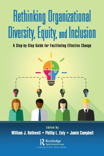 Book cover of: Rethinking Organizational Diversity, Equity, and Inclusion. By: William J. Rothwell