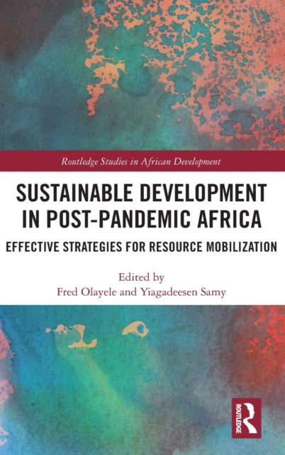 Book cover of: Sustainable Development in Post-Pandemic Africa. By: Fred Olayele