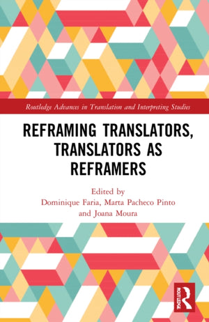 Reframing Translators, Translators as Reframers