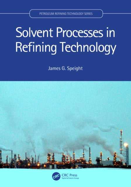 Book cover of: Solvent Processes in Refining Technology