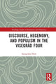 Book cover of: Discourse, Hegemony, and Populism in the Visegrad Four. By: Seongcheol Kim