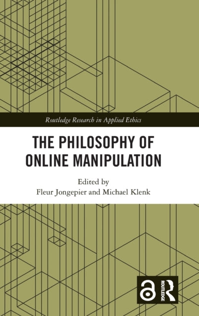 Book cover of: Philosophy of Online Manipulation. By: Fleur Jongepier