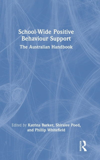 Book cover of: School-Wide Positive Behaviour Support. By: Katrina Barker