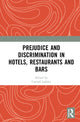 Book cover of: Prejudice and Discrimination in Hotels, Restaurants and Bars. By: Conrad Lashley