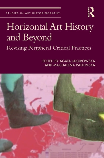 Book cover of: Horizontal Art History and Beyond. By: Agata Jakubowska