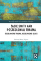 Book cover of: Zadie Smith and Postcolonial Trauma. By: Beatriz Pérez Zapata