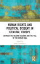 Book cover of: Human Rights and Political Dissent in Central Europe. By: Jakub Tyszkiewicz