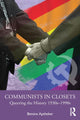 Book cover of: Communists in Closets. By: Bettina Aptheker