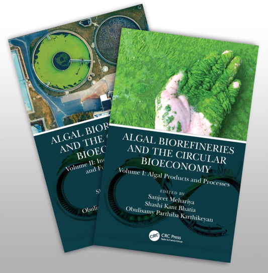 Book cover of: Algal Biorefineries and the Circular Bioeconomy. By: Sanjeet Mehariya