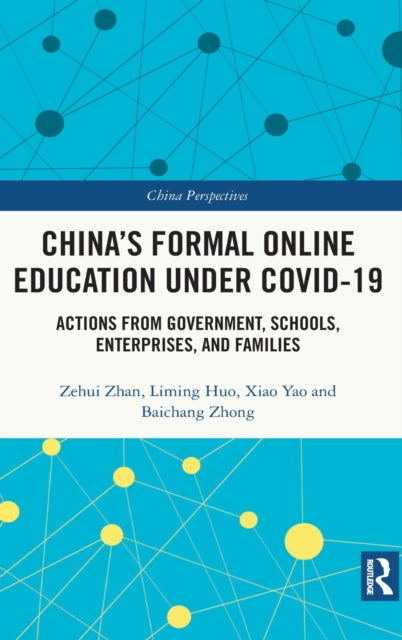 Book cover of: China's Formal Online Education under COVID-19. By: Zehui Zhan