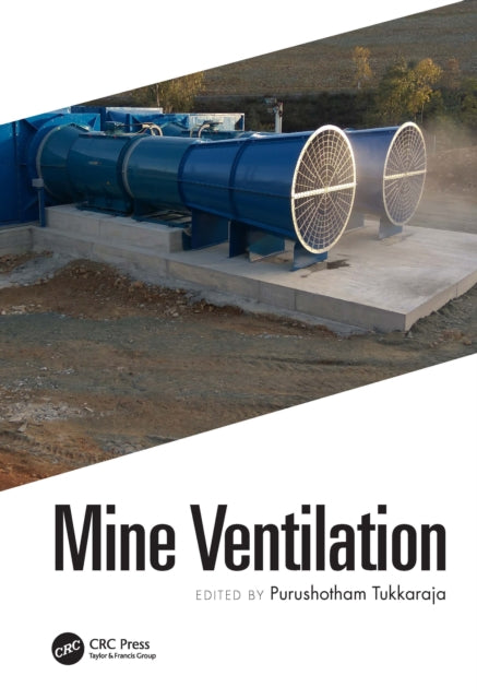 Book cover of: Mine Ventilation. By: Purushotham Tukkaraja