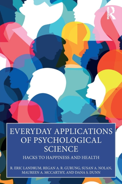 Book cover of: Everyday Applications of Psychological Science. By: R. Eric Landrum