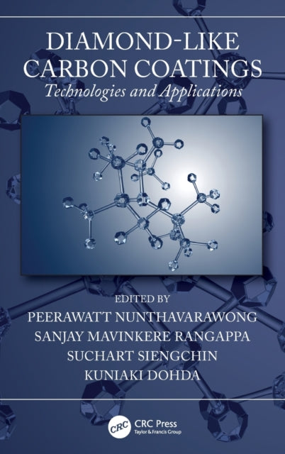 Book cover of: Diamond-Like Carbon Coatings. By: Peerawatt Nunthavarawong