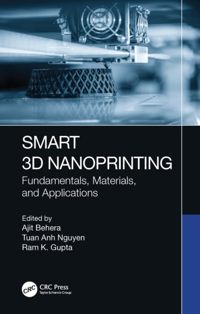 Book cover of: Smart 3D Nanoprinting. By: Ajit Behera