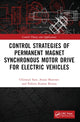 Book cover of: Control Strategies of Permanent Magnet Synchronous Motor Drive for Electric Vehicles. By: Chiranjit Sain