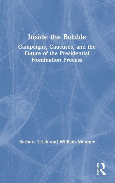 Book cover of: Inside the Bubble. By: Barbara Trish