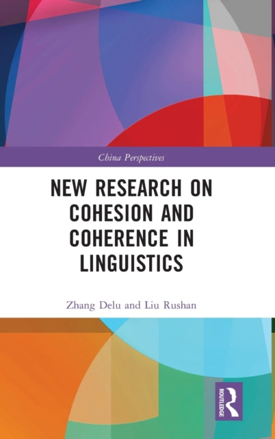 Book cover of: New Research on Cohesion and Coherence in Linguistics. By: Delu Zhang