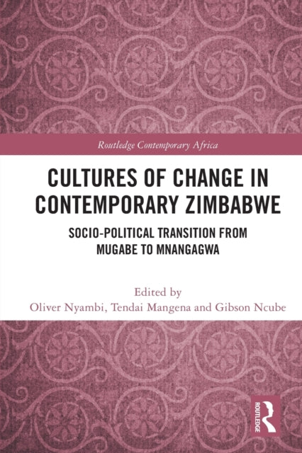Book cover of: Cultures of Change in Contemporary Zimbabwe. By: Oliver Nyambi