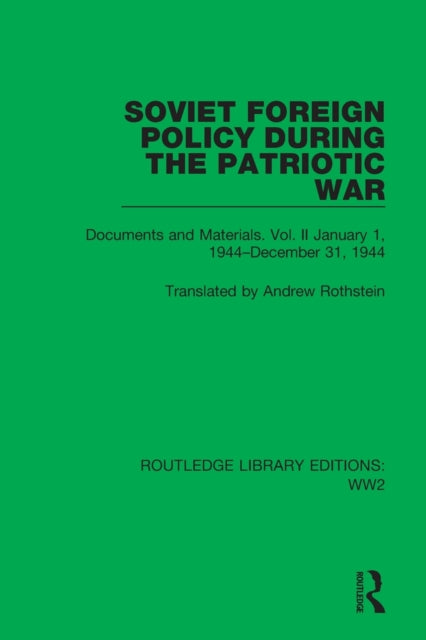 Book cover of: Soviet Foreign Policy During the Patriotic War. By: Andrew Rothstein