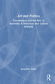 Book cover of: Art and Politics. By: Josephine Caust