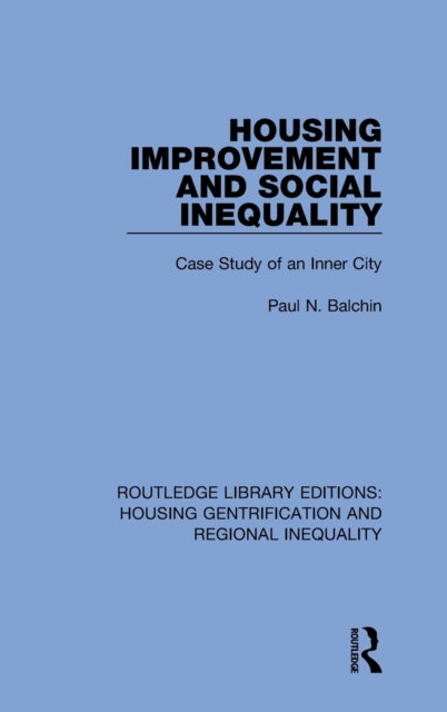 Book cover of: Housing Improvement and Social Inequality. By: Paul N. Balchin
