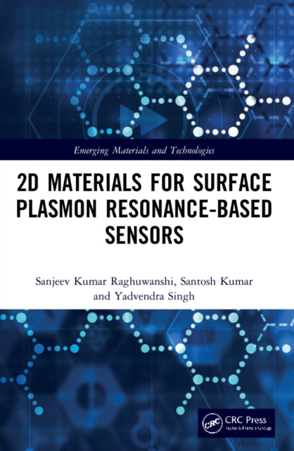 Book cover of: 2D Materials for Surface Plasmon Resonance-based Sensors. By: Sanjeev Kumar Raghuwanshi