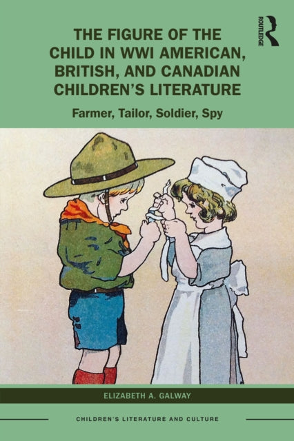 Book cover of: Figure of the Child in WWI American, British, and Canadian Children?s Literature
