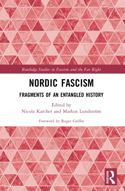 Book cover of: Nordic Fascism. By: Nicola Kristin Karcher