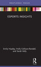 Book cover of: Esports Insights. By: Emily Hayday