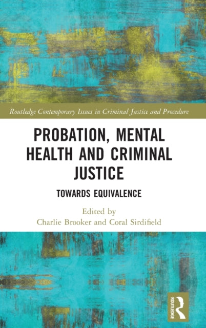 Book cover of: Probation, Mental Health and Criminal Justice. By: Charlie Brooker