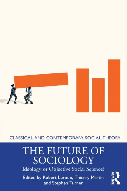 Book cover of: Future of Sociology. By: Robert Leroux