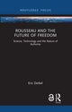 Book cover of: Rousseau and the Future of Freedom. By: Eric Deibel