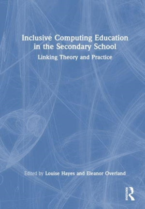 Inclusive Computing Education in the Secondary School
