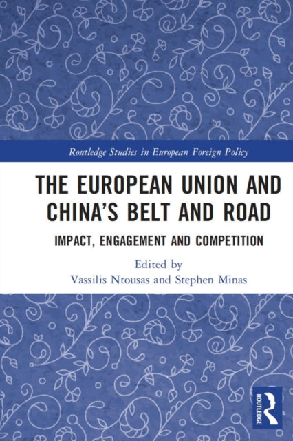 Book cover of: European Union and China’s Belt and Road. By: Vassilis Ntousas