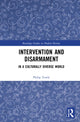 Book cover of: Intervention and Disarmament. By: Philip Towle