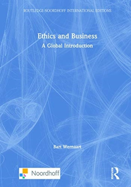 Book cover of: Ethics and Business. By: Bart F. W. Wernaart