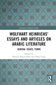 Book cover of: Wolfhart Heinrichs´ Essays and Articles on Arabic Literature. By: Hinrich Biesterfeldt