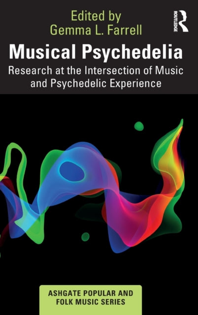 Book cover of: Musical Psychedelia. By: Gemma L. Farrell