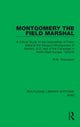 Book cover of: Montgomery the Field Marshal. By: Reginald William Thompson