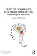 Creative Confidence and Music Production