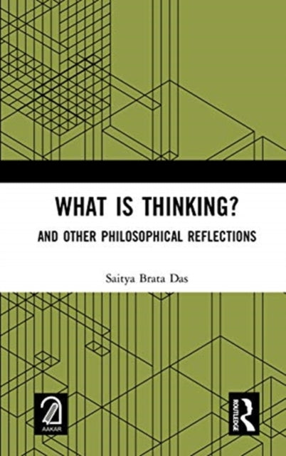 Book cover of: What is Thinking?. By: Saitya Brata Das