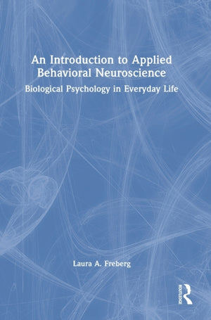 An Introduction to Applied Behavioral Neuroscience
