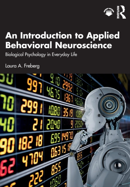 Book cover of: Introduction to Applied Behavioral Neuroscience. By: Laura Freberg