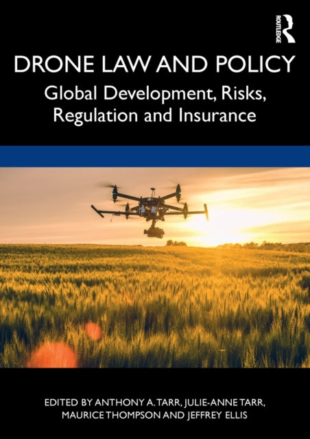 Book cover of: Drone Law and Policy. By: A. A. Tarr