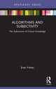 Book cover of: Algorithms and Subjectivity. By: Eran Fisher