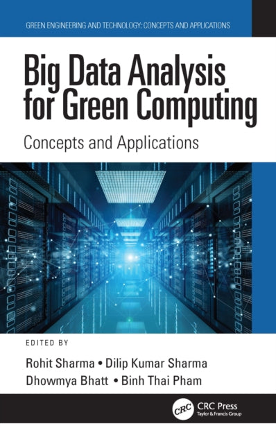 Book cover of: Big Data Analysis for Green Computing. By: Rohit Sharma