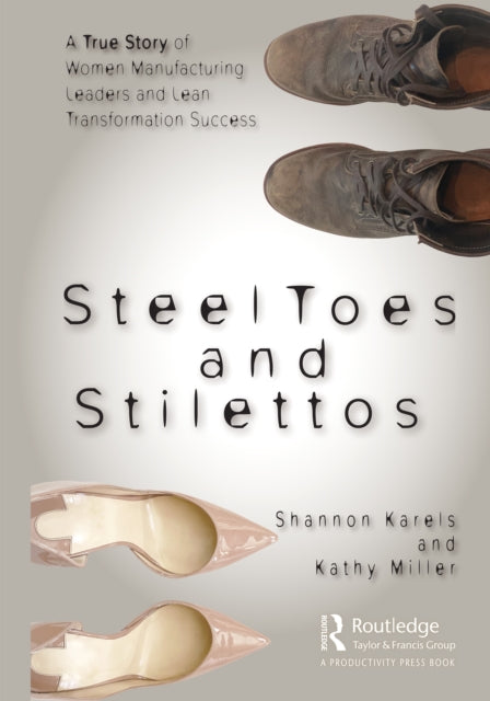 Steel Toes and Stilettos