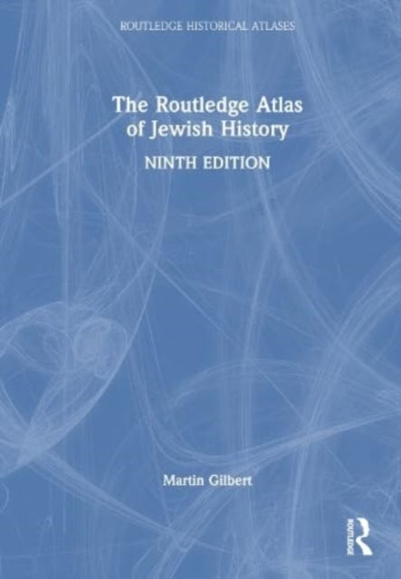 Book cover of: Routledge Atlas of Jewish History. By: Martin Gilbert