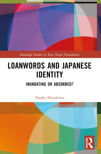 Book cover of: Loanwords and Japanese Identity. By: Naoko Hosokawa